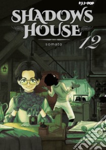 Shadows house. Vol. 12 libro di Somato
