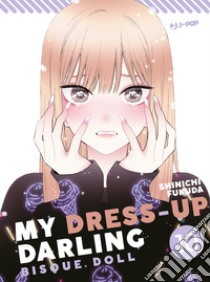 My dress up darling. Bisque doll. Vol. 10 libro di Fukuda Shinichi