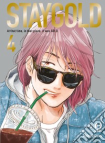 Staygold. Vol. 4 libro di Hideyoshico