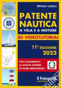 Patente nautica a vela e a motore. Con espansione online libro di Lettori Miriam