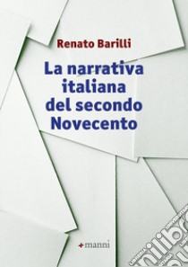 La narrativa italiana del secondo novecento libro di Barilli Renato