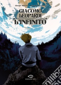 Giacomo Leopardi: L'infinito libro di Martone Giorgio; La Pietra Giovanna