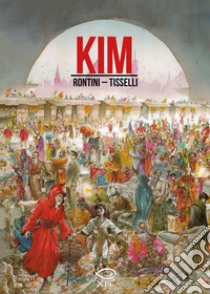Kim libro di Rontini Valerio; Tisselli Sergio