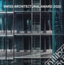 BSI Swiss Architectural Award 2020. Ediz. italiana e inglese libro di Navone N. (cur.)