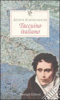 Taccuino italiano libro di Schopenhauer Arthur; Landolfi A. (cur.)