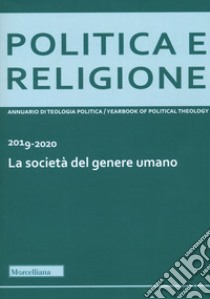 Politica e religione 2022. La società del genere umano libro
