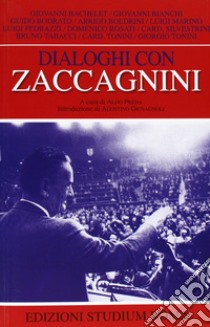 Dialoghi con Zaccagnini libro di Preda A. (cur.)