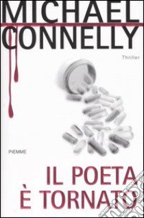 Il poeta è tornato libro di Connelly Michael