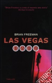Las Vegas baby libro di Freeman Brian