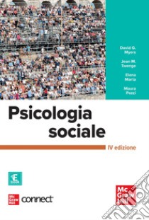 Psicologia sociale. Con connet libro di Myers David G.; Twenge Jean M.; Marta Elena