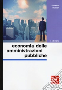 Economia delle amministrazioni pubbliche libro di Mussari Riccardo