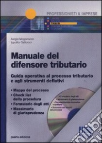 Manuale del difensore tributario libro di Mogorovich Sergio - Gallovich Ippolito