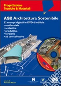 AS2 architettura sostenibile. Con CD-ROM libro di Balzani Marcello