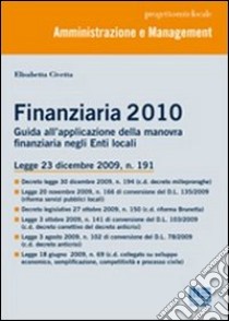Finanziaria 2010 libro di Civetta Elisabetta