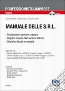 Manuale delle Srl. Con CD-ROM libro di De Stefanis Cinzia - Del Re Cecilia - Quercia Antonio