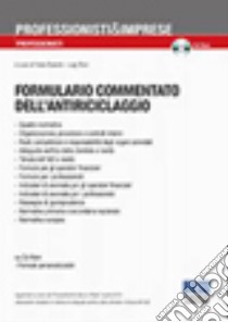 Formulario commentato dell'antiriciclaggio. Con CD-ROM libro di Bianchi Fabio - Rizzi Luigi