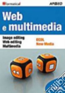 Web e multimedia libro di Formatica (cur.)