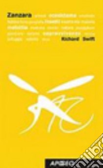 Zanzara libro di Swift Richard