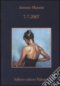 7-7-2007 libro di Manzini Antonio