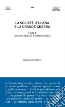 La società italiana e la grande guerra libro di Procacci G. (cur.); Scibilia C. (cur.)