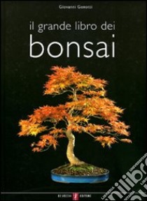 Il grande libro del bonsai libro di Genotti Giovanni