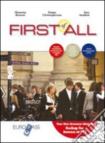 First of all. Per le Scuole superiori. Con CD Audio. Con espansione online libro di Bonomi Mauretta, Christopherson Emma, Amidoni Sara
