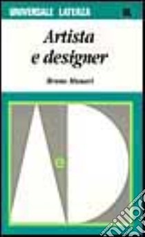 Artista e designer libro di Munari Bruno