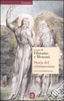 Storia del cristianesimo. Vol. 4: L'età contemporanea libro di Filoramo G. (cur.); Menozzi D. (cur.)