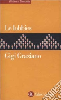 Le lobbies libro di Graziano Gigi