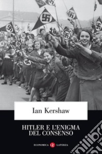 Hitler e l'enigma del consenso libro di Kershaw Ian