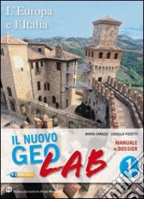 Nuovo Geolab. Con Dossier. Per la Scuola media. Con espansione online. Vol. 2 libro di Carazzi Maria, Pizzetti Luisella