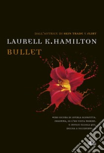Bullet libro di Hamilton Laurell K.