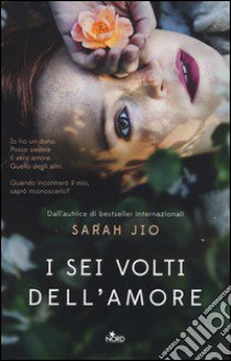 I sei volti dell'amore libro di Jio Sarah