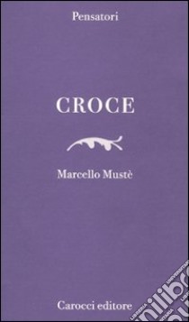 Croce libro di Mustè Marcello