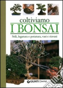 Coltiviamo i bonsai libro