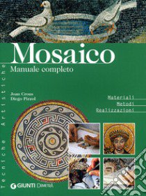 Mosaico. Manuale completo libro di Crous Joan; Pizzol Diego