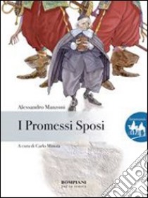 I promessi sposi libro di Manzoni Alessandro
