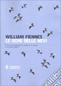 Le oche delle nevi libro di Fiennes William