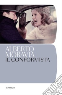 Il conformista libro di Moravia Alberto