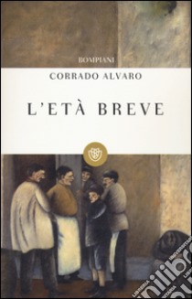 L'età breve libro di Alvaro Corrado