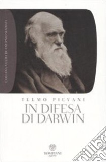 In difesa di Darwin. Piccolo bestiario dell'antievoluzionismo all'italiana libro di Pievani Telmo