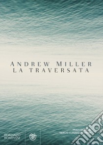 La traversata libro di Miller Andrew