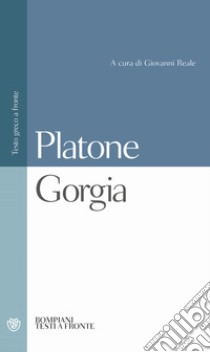 Gorgia libro di Platone; Reale G. (cur.)
