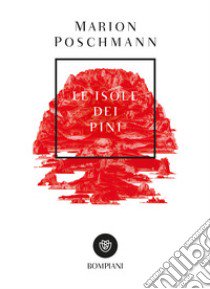 Le isole dei pini libro di Poschmann Marion
