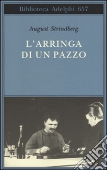 L'arringa di un pazzo libro di Strindberg August
