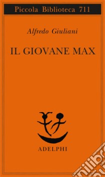 Il giovane Max libro di Giuliani Alfredo