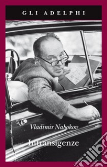 Intransigenze libro di Nabokov Vladimir