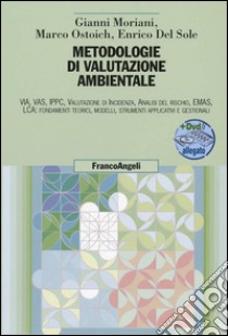Metodologie di valutazione ambientale. Con CD-ROM libro di Moriani Gianni; Ostoich Marco; Del Sole Enrico