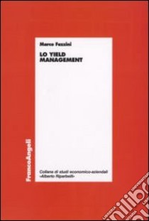 Lo yield management libro di Fazzini Marco