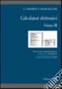 Calcolatori elettronici. Vol. 3: Regole di corrispondenza fra C++ e Assembler libro di Frosini Graziano; Marcelloni Francesco